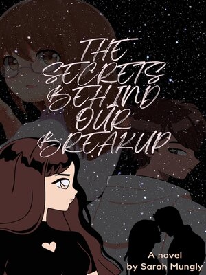 cover image of The Secrets Behind Our Breakup